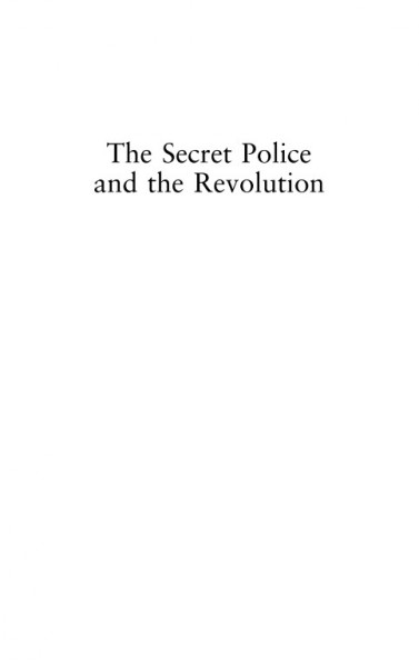 The secret police and the revolution [electronic resource] : the fall of the German Democratic Republic / Edward N. Peterson.