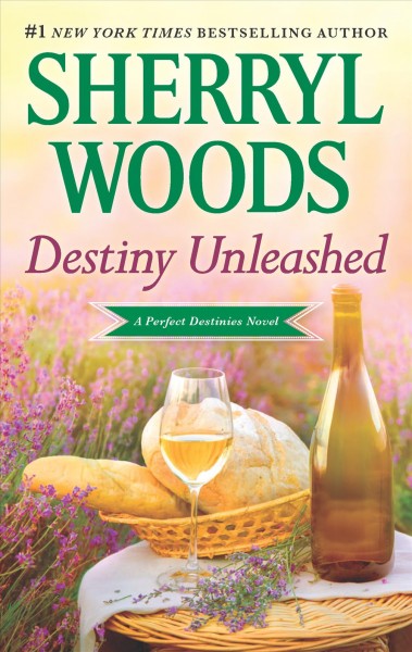 Destiny unleashed / Sherryl Woods.