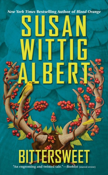 Bittersweet / Susan Wittig Albert.
