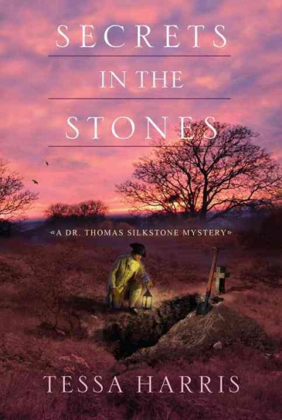 Secrets in the stones / Tessa Harris.