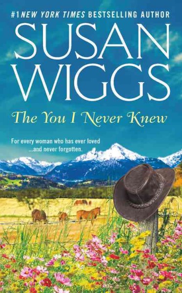The you I never knew / Susan Wiggs.