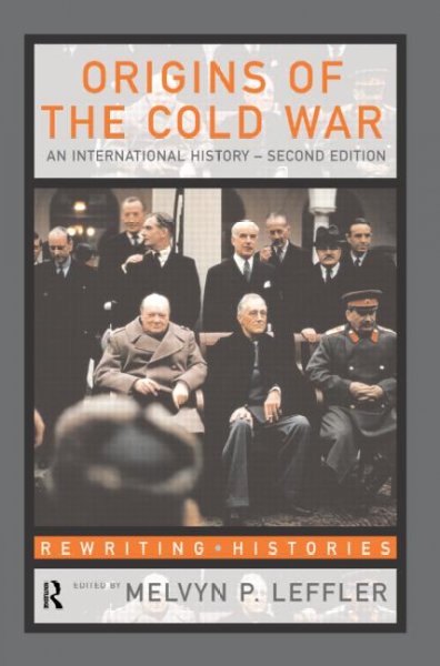 Origins of the Cold War : an international history / Melvyn P. Leffler and David S. Painter.