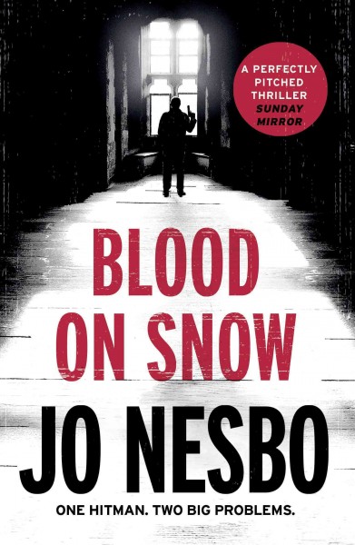 Blood on snow [electronic resource] : Blood on Snow Series, Book 1. Jo Nesbo.
