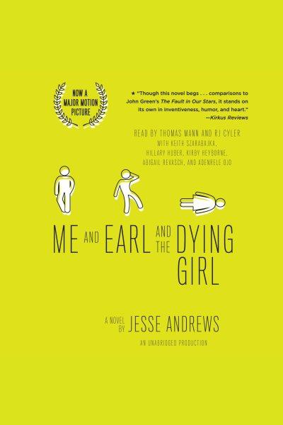Me and earl and the dying girl (revised edition) [electronic resource]. Jesse Andrews.
