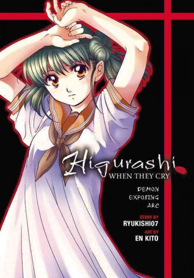Higurashi when they cry. Demon exposing arc / story by Ryukishi07 ; art by En Kito ; [translation, Alethea Nibley and Athena Nibley].