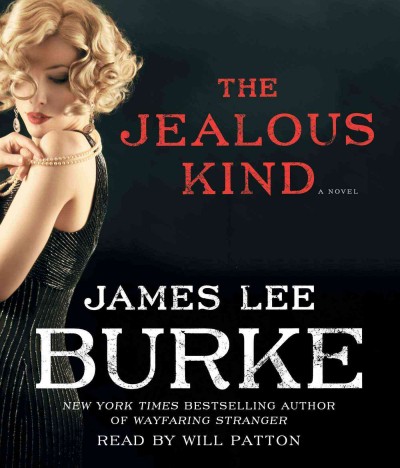 The jealous kind [sound recording]/ A Novel James Lee Burke.