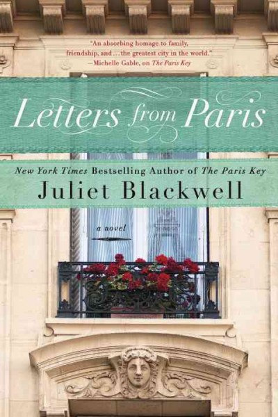 Letters from Paris / Juliet Blackwell.