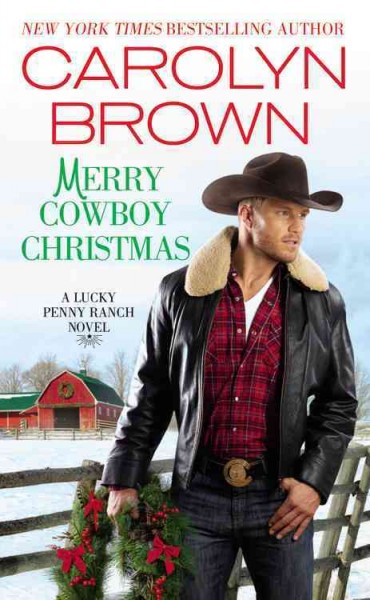 Merry cowboy Christmas / Carolyn Brown.