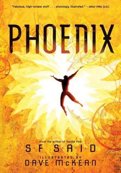 Phoenix / SF Said ; illustrated by Dave McKean.