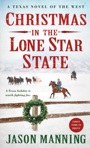 Christmas in the Lone Star State : a Texas novel of the west /