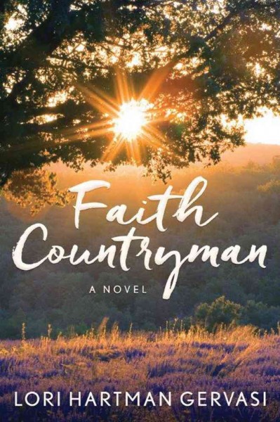 Faith Countryman : a novel / Lori Hartman Gervasi.