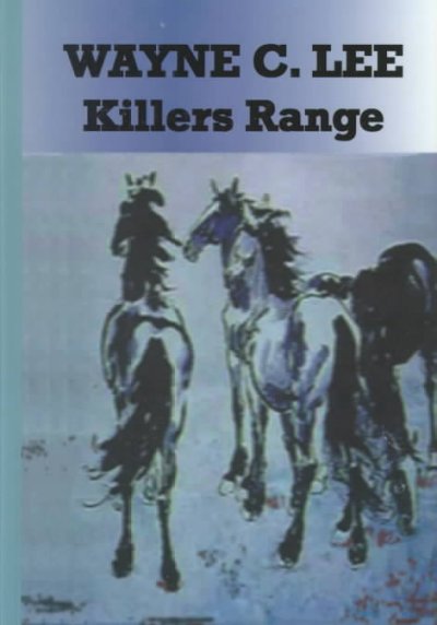 Killer's range / Wayne C. Lee.