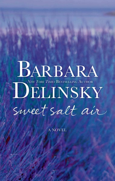 Sweet salt air /Barbara Delinsky.