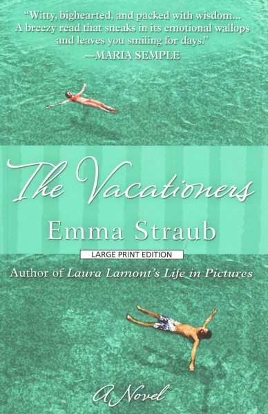 The vacationers / Emma Straub.