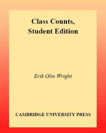 Class counts : student edition / Erik Olin Wright.