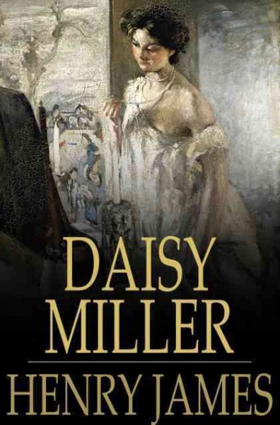 Daisy Miller / Henry James.
