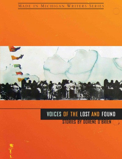 Voices of the lost and found : stories / by Dorene O'Brien.