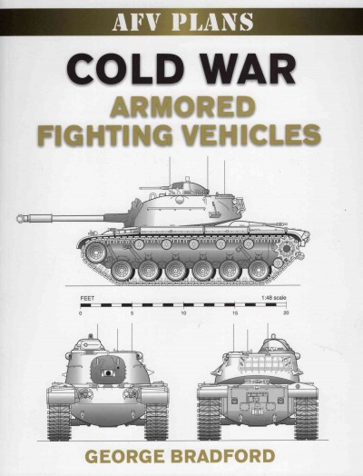 Cold War armored fighting vehicles / George Bradford.