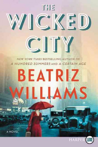 The wicked city / Beatriz Williams.