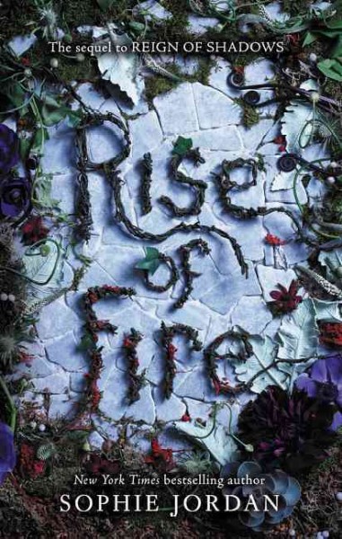 Rise of fire / Sophie Jordan.