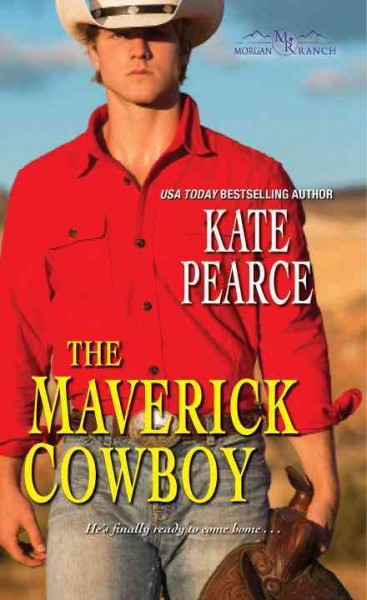 The maverick cowboy / Kate Pearce.