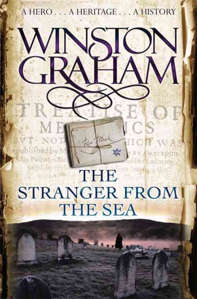 The stranger from the sea : a novel of Cornwall, 1810-1811 / Winston Graham.