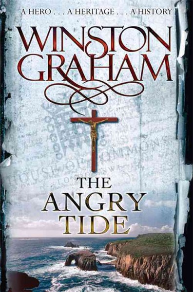 The angry tide : a novel of Cornwall, 1798-1799 / Winston Graham.