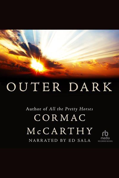 Outer dark [electronic resource] / Cormac McCarthy.