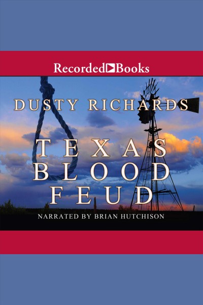 Texas blood feud [electronic resource] / Dusty Richards.