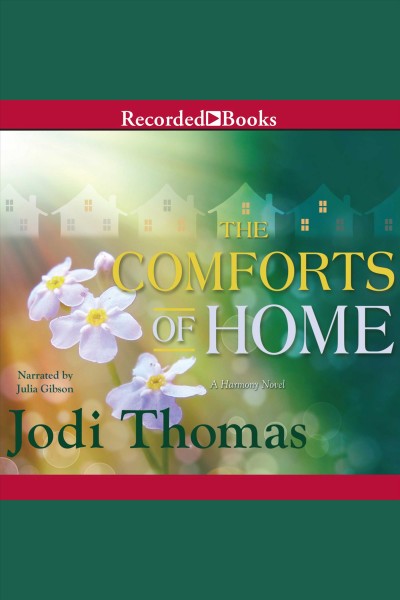 The comforts of home [electronic resource] / Jodi Thomas.