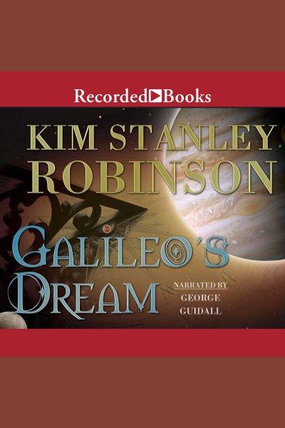 Galileo's dream [electronic resource] / Kim Stanley Robinson.