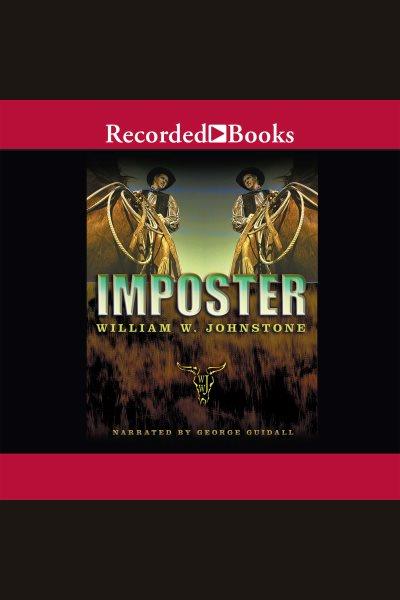 The last gunfighter. Imposter [electronic resource] / William W. Johnstone.