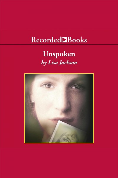 Unspoken [electronic resource] / Lisa Jackson.