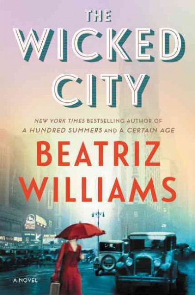 The wicked city / Beatriz Williams.