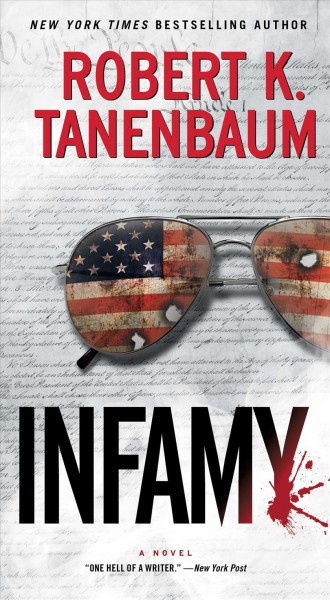 Infamy : a novel / Robert K. Tanenbaum.