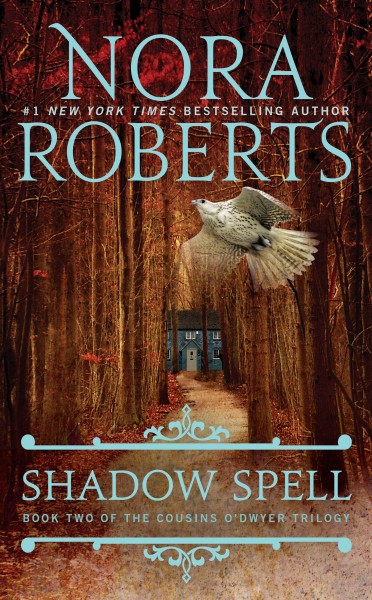 Shadow spell / Nora Roberts.