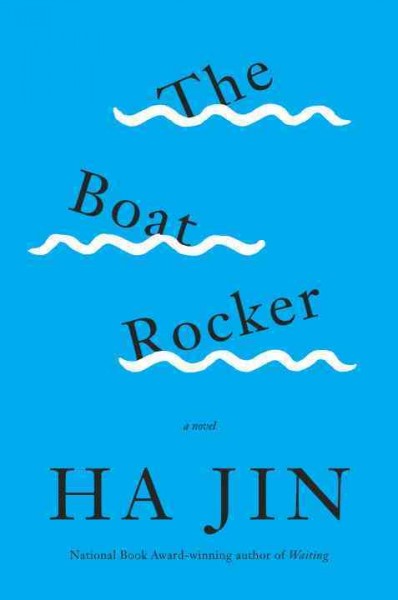 The boat rocker / Ha Jin.