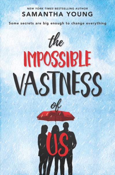 The impossible vastness of us / Samantha Young.