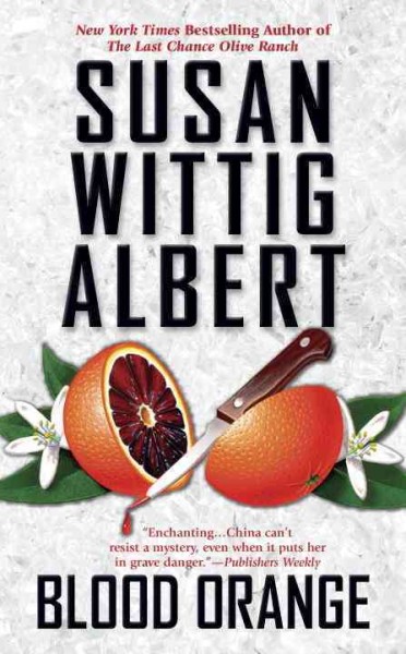 Blood orange / Susan Wittig Albert.