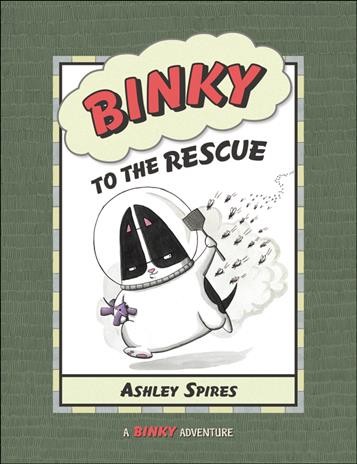 Binky to the rescue / Ashley Spires.