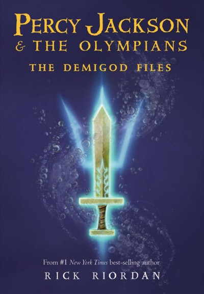 The demigod files / Rick Riordan ; [illustrations by Steve James].