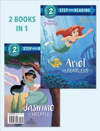 Ariel is fearless / by Liz Marsham ; illustrated by the Disney Storybook Art Team. Jasmine is helpful / by Suzanne Francis ; illustrated by the Disney Storybook Art Team.
