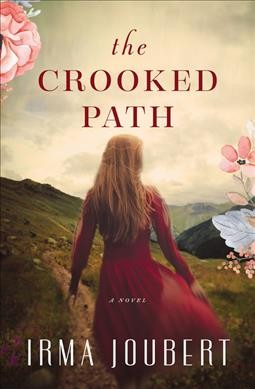 The crooked path / Irma Joubert ; [translated by Else Silke].
