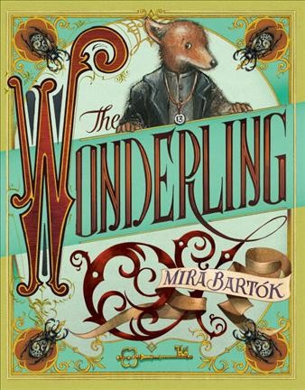 The wonderling / Mira Bartók.