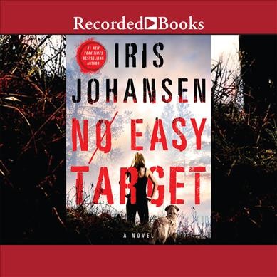 No easy target [sound recording]: a novel / Iris Johansen.