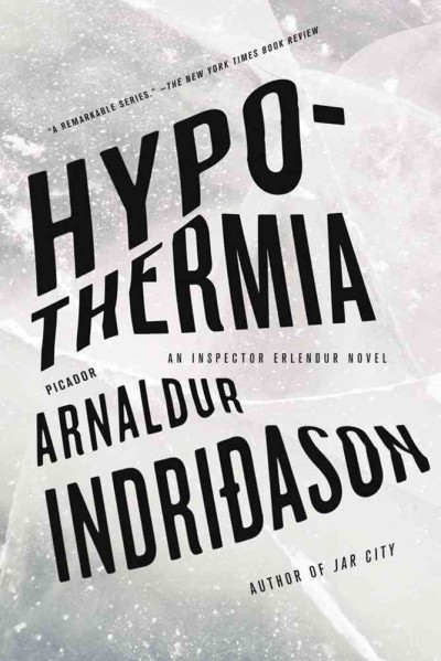Hypothermia / Arnaldur IndriâĽon ; translated by Victoria Cri