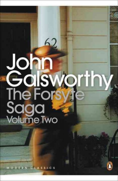 The Forsyte saga. Volume 2 / John Galsworthy.