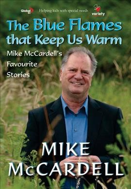 Blue flames that keep us warm Mike McCardell's favourite stories