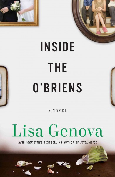 Inside the O'Briens  / Lisa Genova.