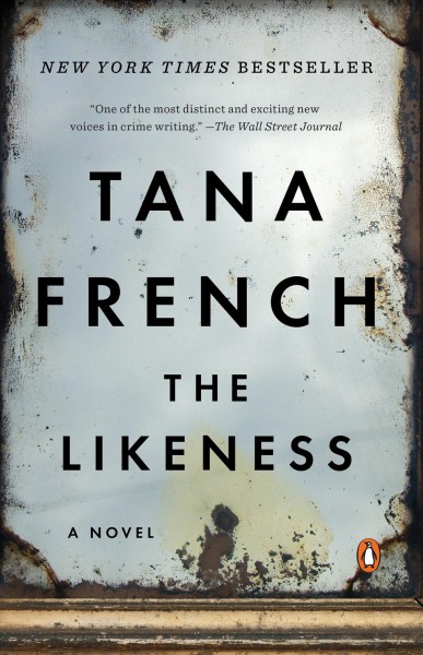 The likeness / Tana French. {B}